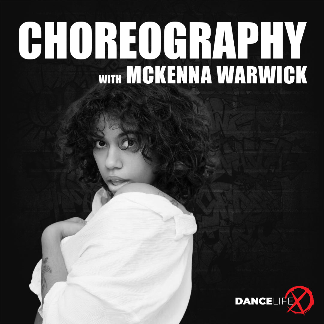 Choreography Classes with McKenna Warwick