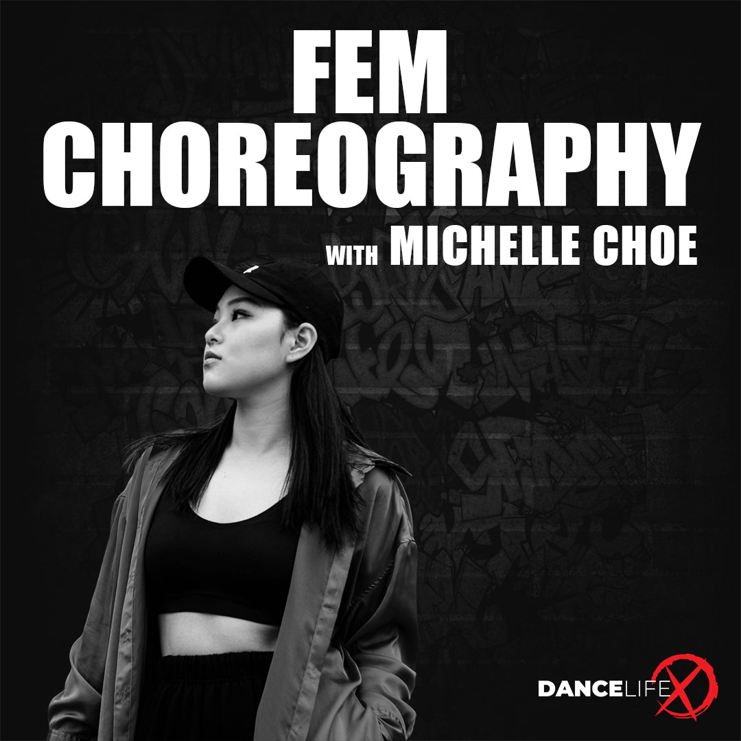 Fem Choreography Classes with Michelle Choe