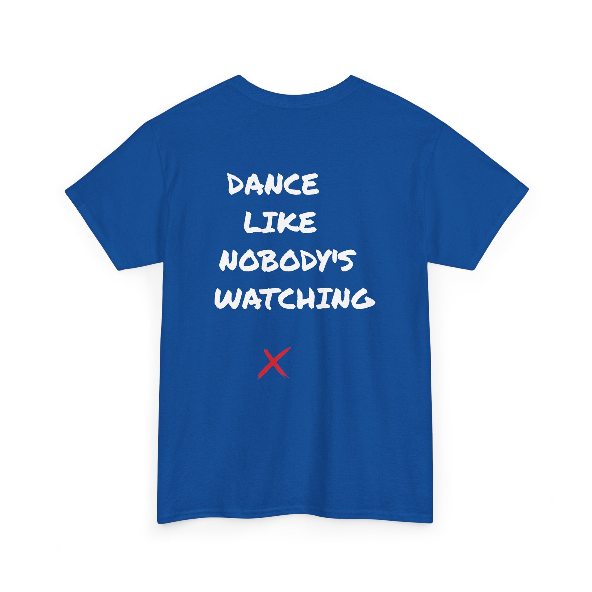 DanceLife X — Nobody's Watching Tee