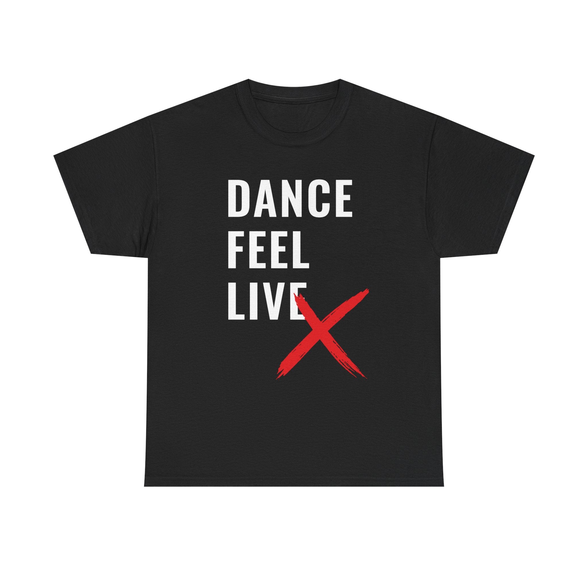 DanceLife X — Bold Message Tee