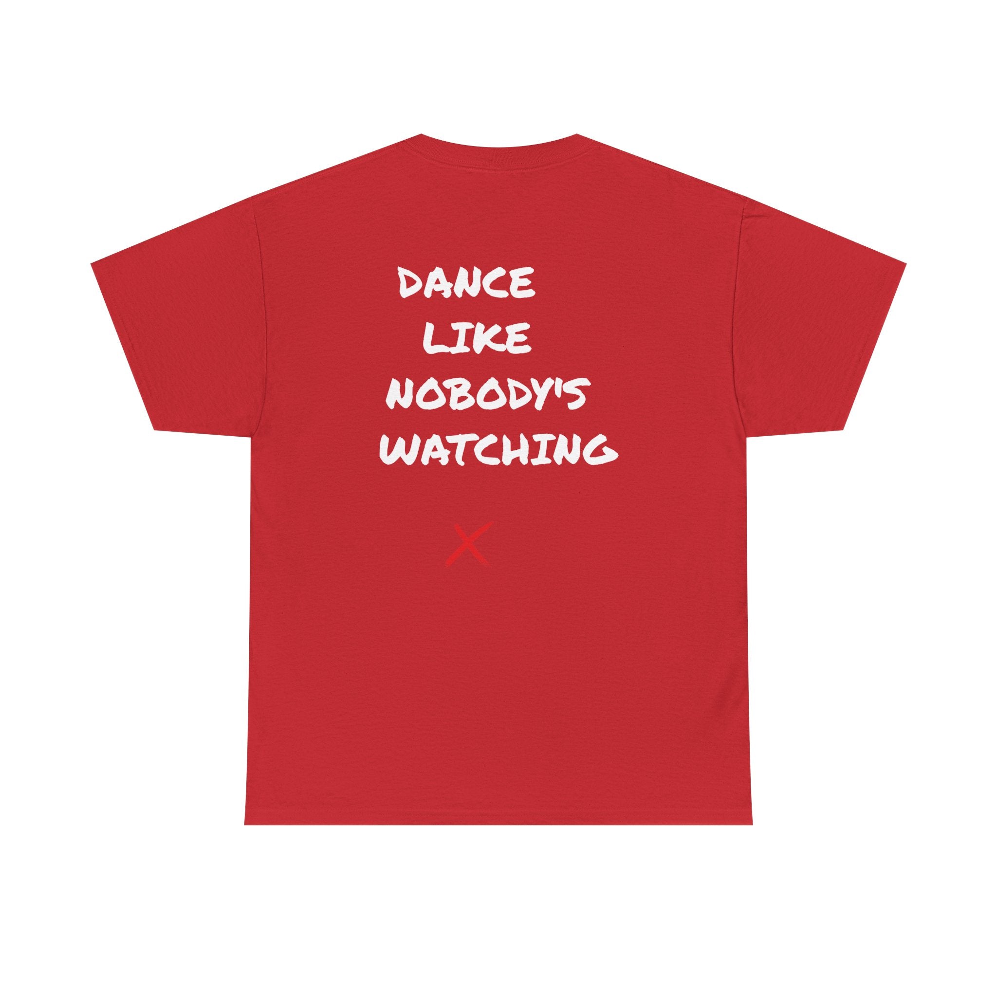 DanceLife X — Nobody's Watching Tee