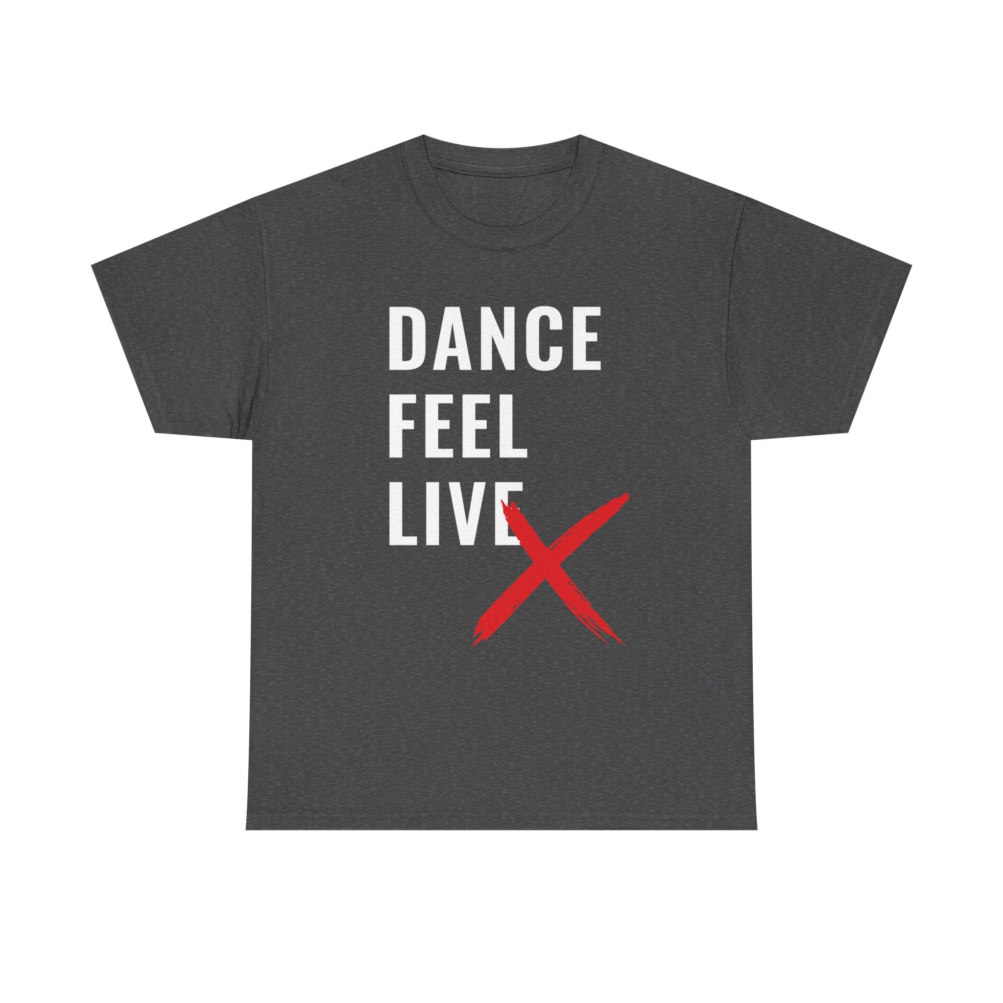 DanceLife X — Bold Message Tee