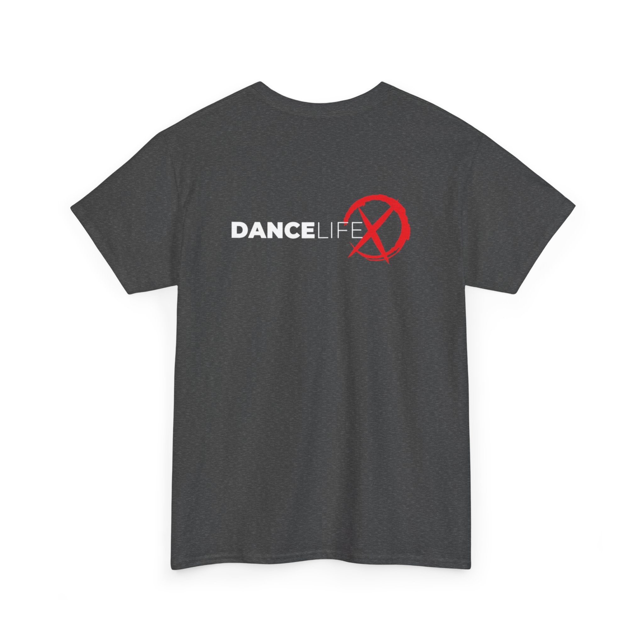 DanceLife X — Bold Message Tee