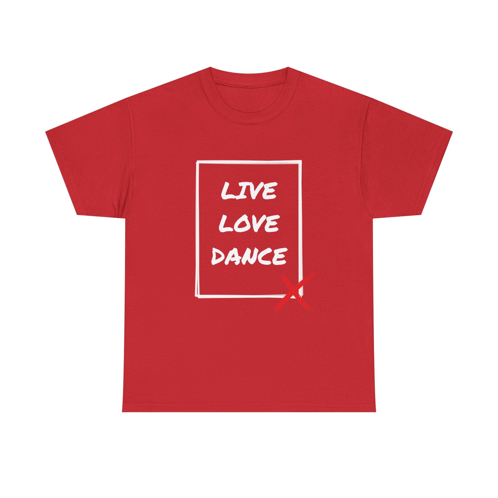 DanceLife X — Live Love Dance Tee