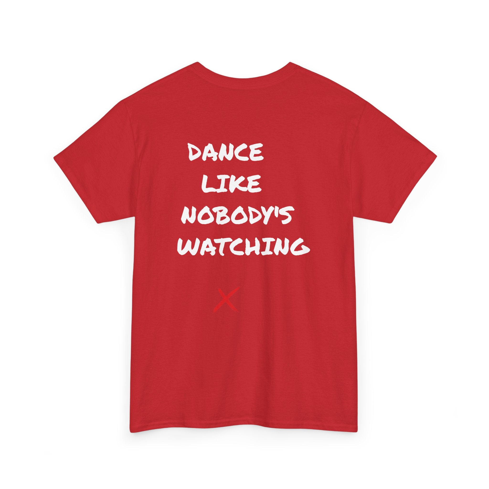 DanceLife X — Nobody's Watching Tee