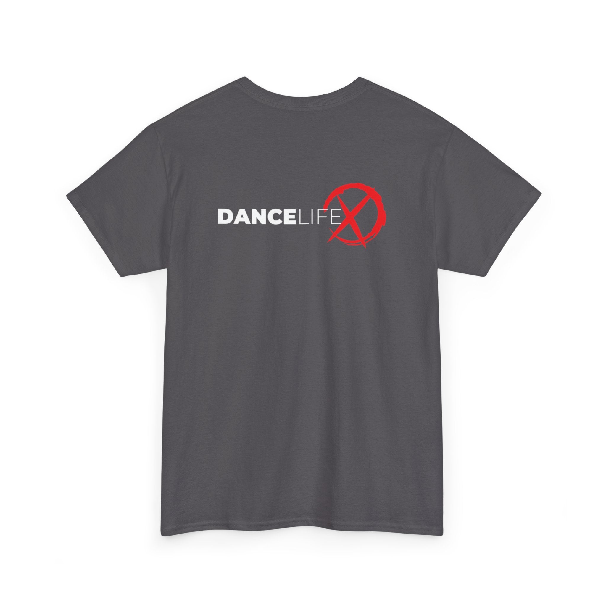 DanceLife X — Bold Message Tee