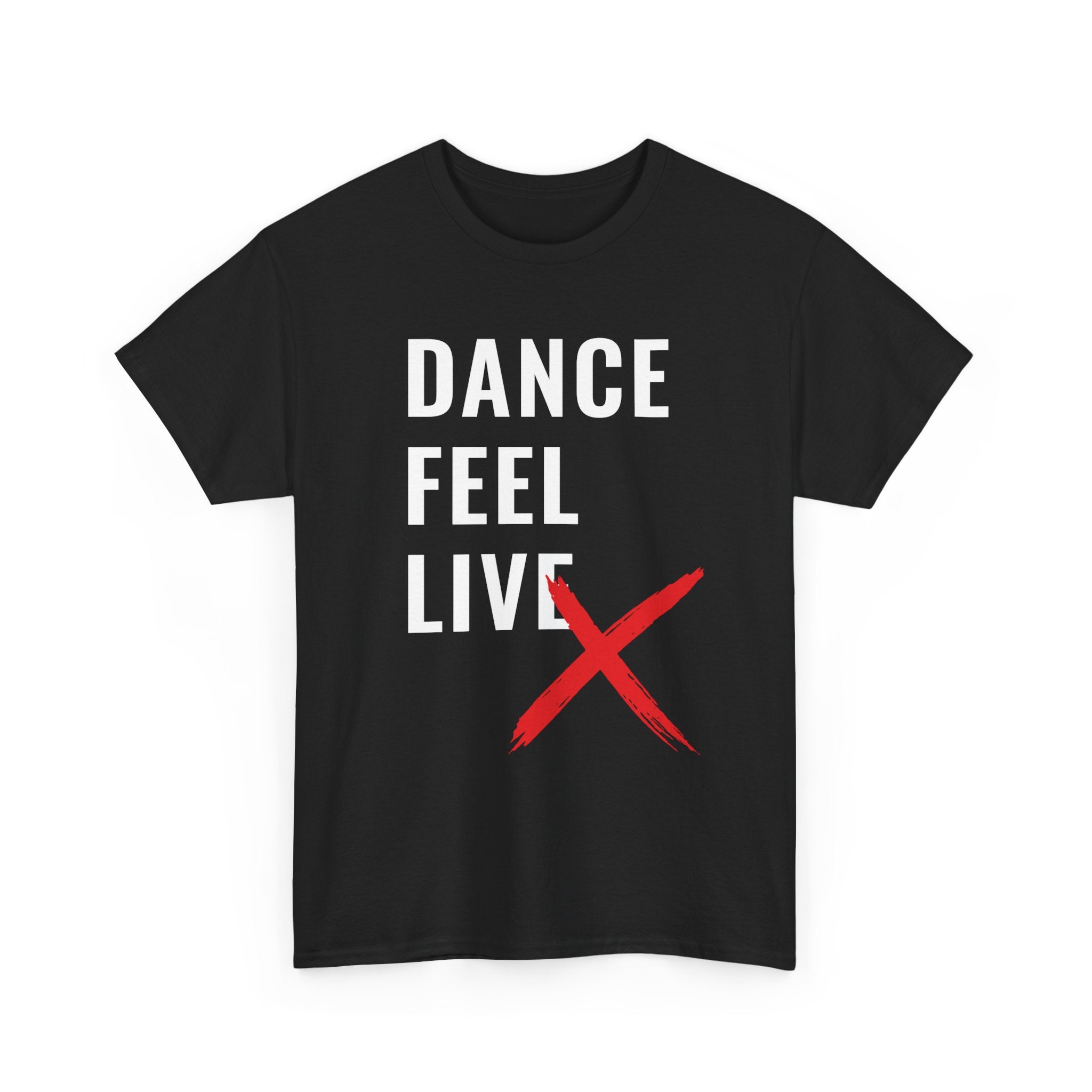 DanceLife X — Bold Message Tee